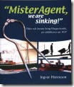 Mister Agent, we are sinking, 2004_small